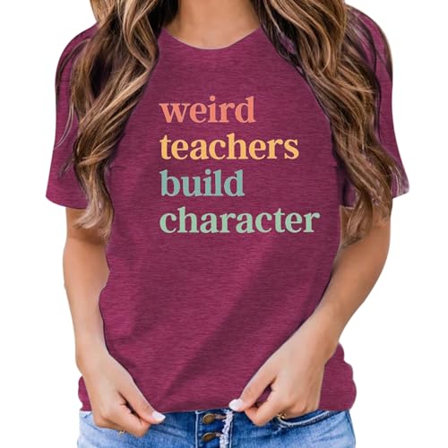 Teacher Shirts for Women Weird Teachers Build Character Shirt Teacher Appreciation Gift Tee Short Sleeve Tops3