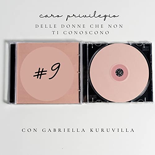 Caro privilegio, delle donne che non ti conoscono | con Gabriella Kuruvilla copertina