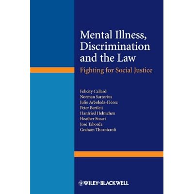 Mental Illness, Discrimination and the Law