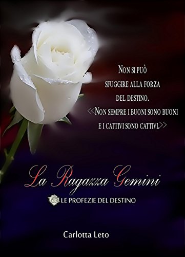 LE PROFEZIE DEL DESTINO - La Ragazza Gemini LE PROFEZIE DEL DESTINO - La Ragazza Gemini