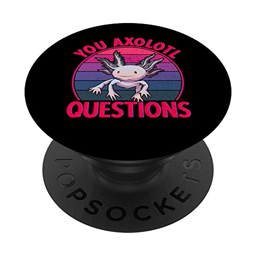 Axolotl Amphibian Salamandre Kawaii | You Axolotl Questions PopSockets PopGrip Interchangeable