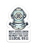 Scuba Muff Divers Union Going Down in Search of The Pearl No Muff Too Tuff Local 69 Sticker (2 Pack)
