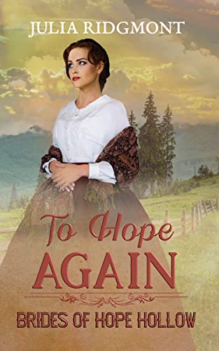 To Hope Again (Brides of Hope Hollow Book 8) - Kindle edition by ...