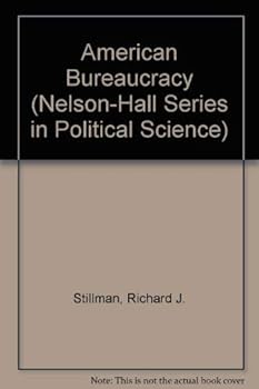 Paperback The American Bureaucracy (Nelson-Hall Series in Political Science) Book