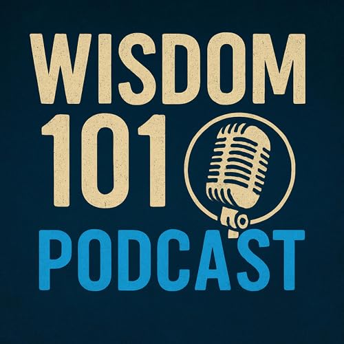 WISDOM 101 Podcast Podcast Por Forrest L. L. Lancaster arte de portada