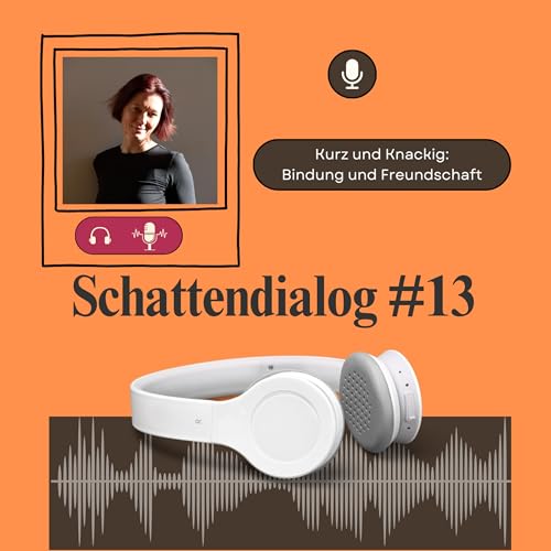 Kurz und Knackig - Bindung und Freundschaft
