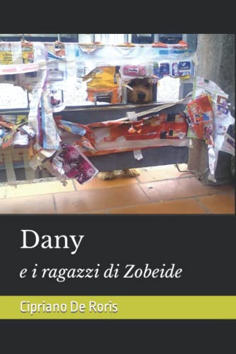 Dany: e i ragazzi di Zobeide
