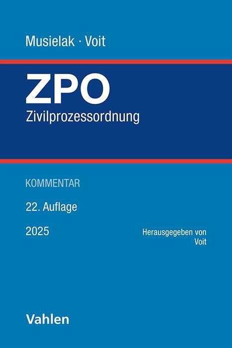 Zivilprozessordnung. ZPO: mit Gerichtsverfassungsgesetz. Kommentar