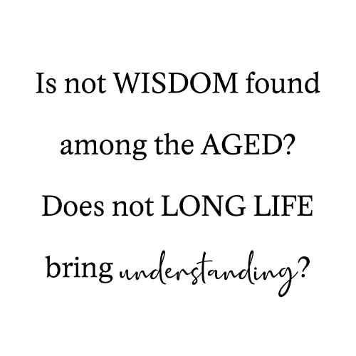 Decorative Sticker Is Not Wisdom Found Among The Aged Does