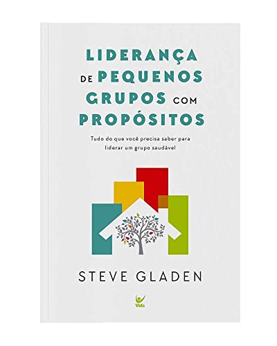 Liderança de pequenos grupos com propósitos
