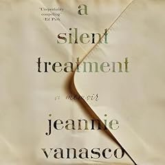 A Silent Treatment Audiolibro Por Jeannie Vanasco arte de portada