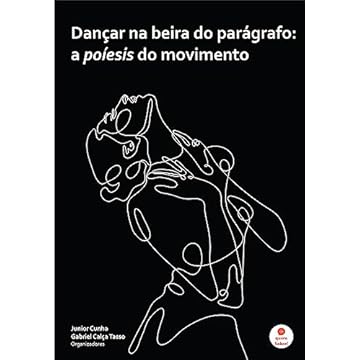 Capa do livro Dançar na beira do parágrafo: a poíesis do movimento