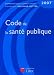 Produktbild CODE DE LA SANTE PUBLIQUE 2007