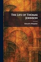The Life of Thomas Johnson 1025803663 Book Cover