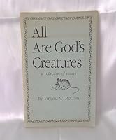 All Are God's Creatures; a Collection of Essays B000ELEMIG Book Cover