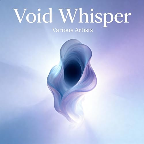 Play Void Whisper by VARIOUS ARTISTS on Amazon Music