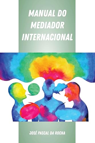 Manual do Mediador Internacional (Portuguese Edition)