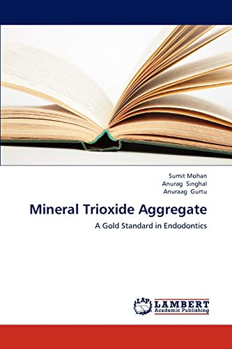 Mineral Trioxide Aggregate: A Gold Standard in Endodontics