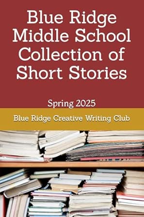 Amazon.com: Blue Ridge Middle School Collection of Short Stories ...