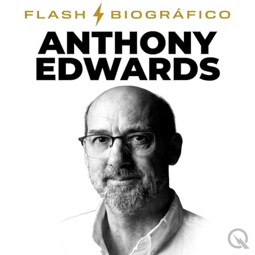 Anthony Edwards - Flash Biogr&aacute;fico cover art