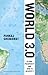 World 3.0: Global Prosperity and How to Achieve It