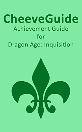 CheeveGuide - Achievement Guide for Dragon Age: Inquisition