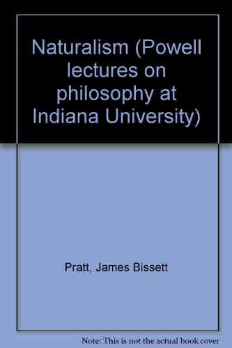 Naturalism (Powell lectures on philosophy at In... 0837140013 Book Cover