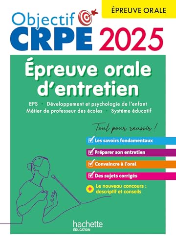 Objectif CRPE 2025 - Réussir l'épreuve orale d'entretien