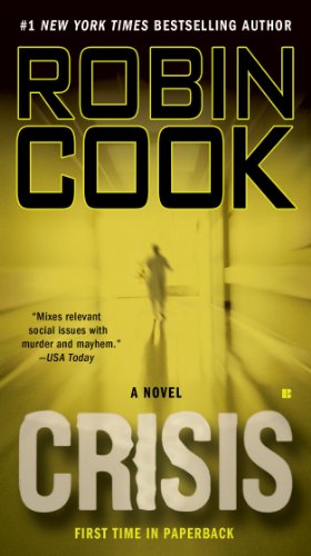 crisis robin cook - Crisis (Jack Stapleton & Laurie Montgomery series Book 6)