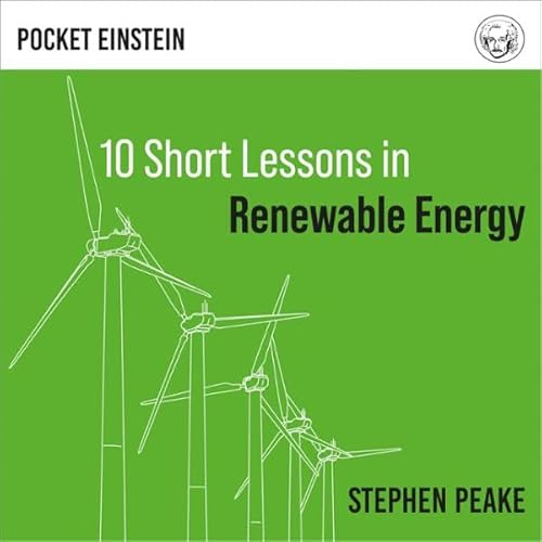 Ten Short Lessons in Renewable Energy Audiolivro Por Dr Stephen Peake capa