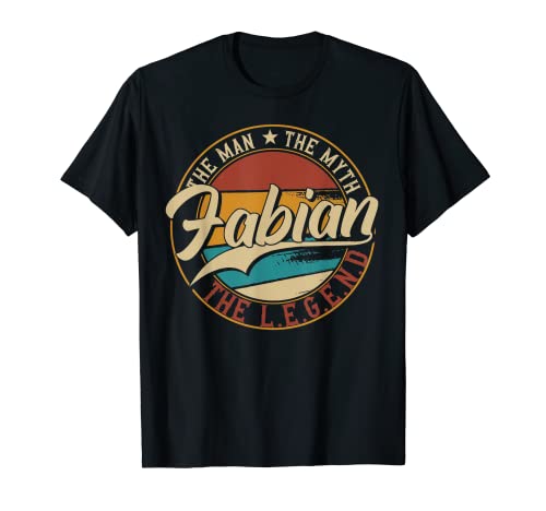 Fabian The man the myth the legend T-Shirt