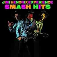 The Jimi Hendrix Experience - Smash Hits - Amazon.com Music