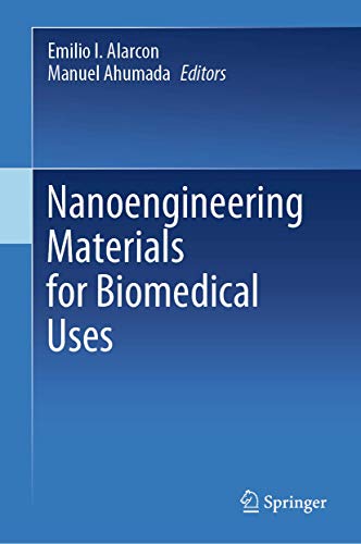 Nanoengineering Materials for Biomedical Uses view 2