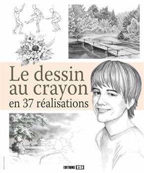 Paperback DESSIN AU CRAYON EN 37 REALISATIONS [French] Book