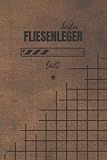 Fliesenleger Notizbuch kariert: für die Ausbildung o. Weiterbildung | Perfekt für Männer, die Fliesen legen | Ausbildungsbeginn Geschenk