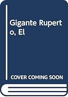 Gigante Ruperto, El 8421632841 Book Cover