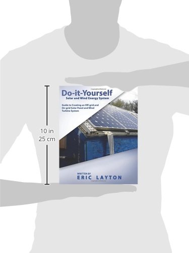 Do-It-Yourself Solar And Wind Energy System: Diy Off-Grid And On-Grid Solar Panel And Wind Turbine System #TOP2