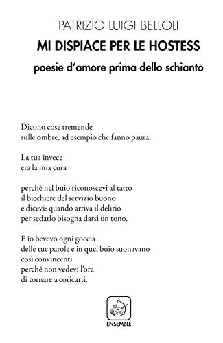 Mi Dispiace Per Le Hostess. Poesie D'Amore Prima Dello Schianto