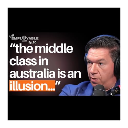 Why the Middle Class Doesn’t Exist in Australia Anymore | Topher Field Interview