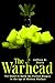 The Warhead: The Quest to Build the Perfect Weapon in the Age of Modern Warfare