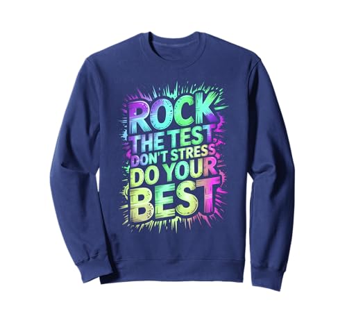 Cool ROCK THE TEST DO YOUR BEST Teacher ELA Crew Science Sweatshirt