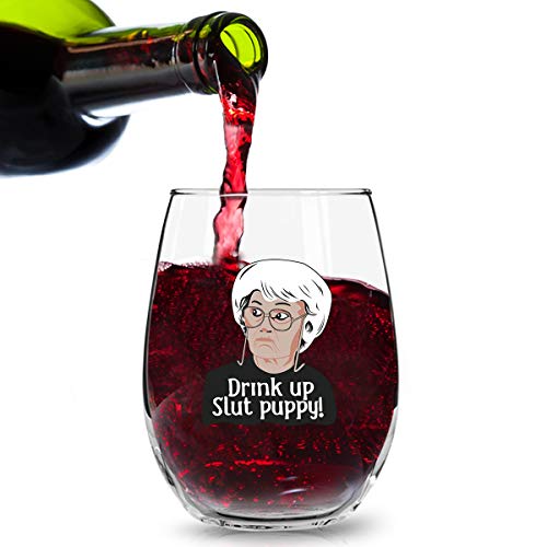 Sophia Petrillo Drink Up Slut Puppy Stemless Wine Glass- Funny Novelty Wine Glasses For Party, Event, Girls Night In- Birthday Gift For Mom, Women, Best Friend- Fun Drinking For Bachelorette Parties #TOP2
