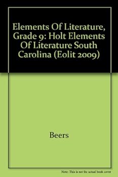 Hardcover Elements of Literature, Grade 9: Holt Elements of Literature South Carolina (Eolit 2009) Book