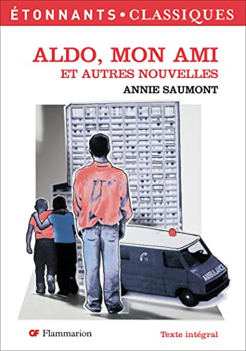 Aldo, mon ami: Et autres nouvelles