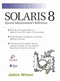 Solaris 8 : System Administrator's Reference