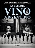 LA GUIA DEL VINO ARGENTINO 2018 9504961266 Book Cover