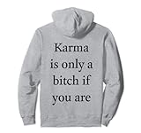 Karma ist nur ein b, wenn Sie ästhetisch trendy sind Pullover Hoodie
