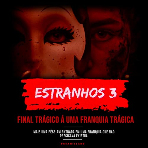 707- Os Estranhos: Cap&iacute;tulo 3 (2026)