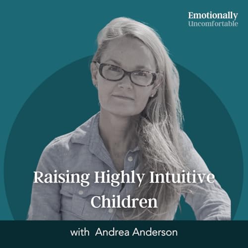 1088: "Raising Highly Intuitive Children" {Interview with with Andrea Anderson} Podcast Por  arte de portada