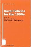 Rural Policies for the 1990s (Rural Studies Series on the Rural Sociological Society) 0813378168 Book Cover